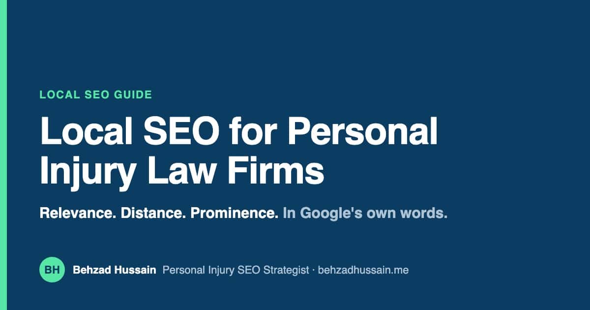 Local SEO for Personal Injury Law Firms: relevance, distance, and prominence, in Google's own words